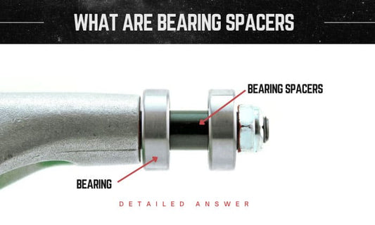 How to Choose the Right Spacer for a Bearing